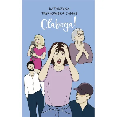Olaboga! - Katarzyna  Trepkowska-Janas