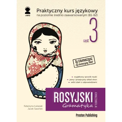 Rosyjski w t�umaczeniach. Gramatyka 3. Poziom B1-B2 - Katarzyna �ukasiak