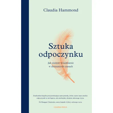Sztuka odpoczynku. Jak znale�� wytchnienie w dzisiejszych czasach