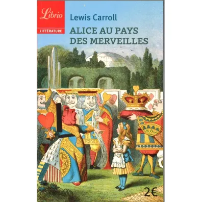 Alice au pays des merveilles - Lewis Carroll