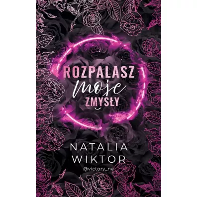 Rozpalasz moje zmys�y - Natalia Wiktor