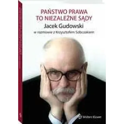 Pa�stwo prawa to niezale�ne s�dy