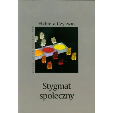 Stygmat spo�eczny - El�bieta Czykwin