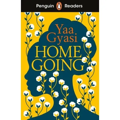 Homegoing. Penguin Readers. Level 7 - Yaa Gyasi