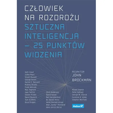 Cz�owiek na rozdro�u. Sztuczna inteligencja - 25 punkt�w widzenia - John  Brockman Editor