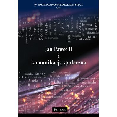 Jan Pawe II i komunikacja spoeczna