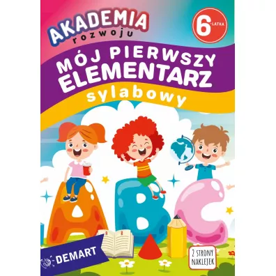 Akademia rozwoju 6-latka. Mj pierwszy elementarz - Anna Borchard, Zofia Maj