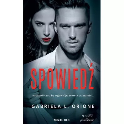 Spowied�. Wodz�c na pokuszenie. Tom 2 - Gabriela L. Orione