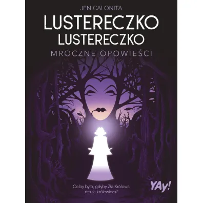 Lustereczko, lustereczko. Mroczne opowie�ci. Edycja kolekcjonerska (barwione brzegi)