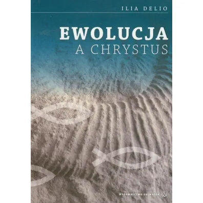 Ewolucja a Chrystus - Ilia Delio