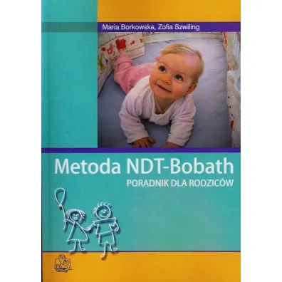 Metoda NDT-Bobath - Zofia Szwiling, Zofia Borkowska