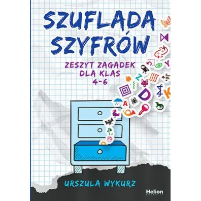 Szuflada szyfr�w. Zeszyt zagadek dla klas 4-6 - Urszula Wykurz