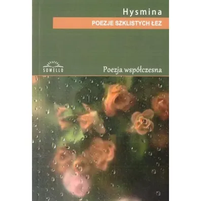 Poezje szklistych �ez - Hysmina