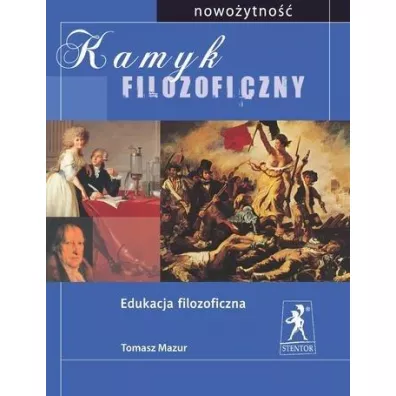 Kamyk filozoficzny. Nowoytno - Tomasz Mazur