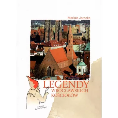 Legendy wroc�awskich ko�cio��w - Mariola Jarocka