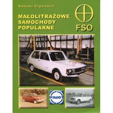Ma�olitra�owe samochody popularne FSO - S�awomir Dr��kiewicz