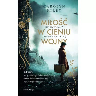 Mi�o�� w cieniu wojny - Carolyn Kirby