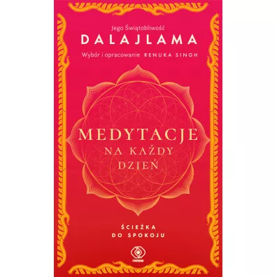 Medytacje na ka�dy dzie�. �cie�ka do spokoju - DalajLama XIV