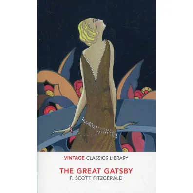 The Great Gatsby. Vintage Classics Library - Francis Scott Fitzgerald