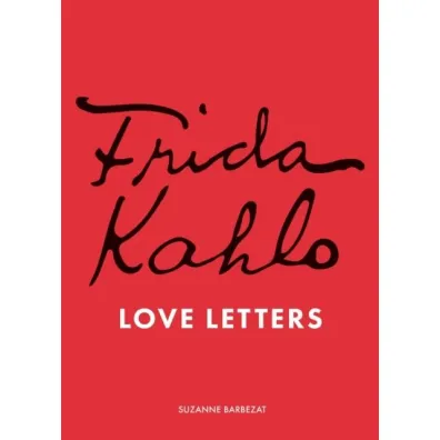 Frida Kahlo. Love Letters wer. angielska