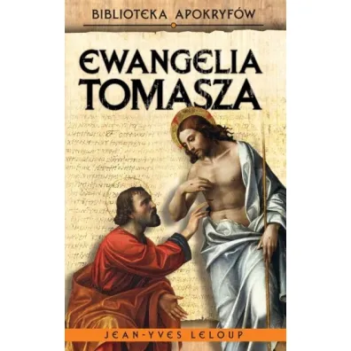 Ewangelia Tomasza - Leloup Jean-Yves