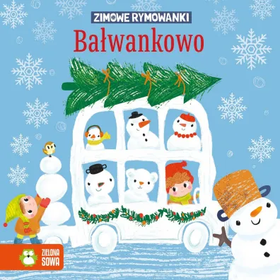 Zimowe rymowanki. Ba�wankowo - Ewa Stadtmuller