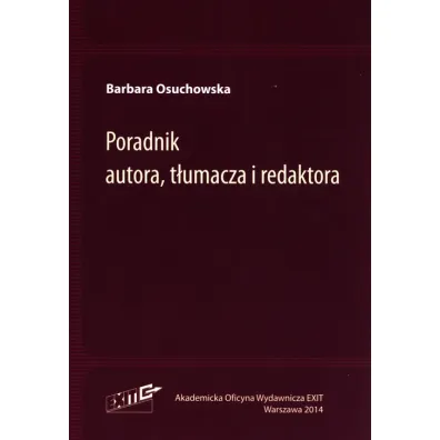 Poradnik autora, t�umacza i redaktora - Barbara  Osuchowska