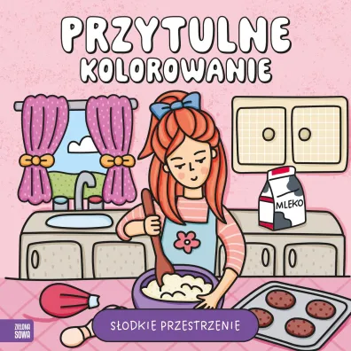 Przytulne kolorowanie. S�odkie przestrzenie