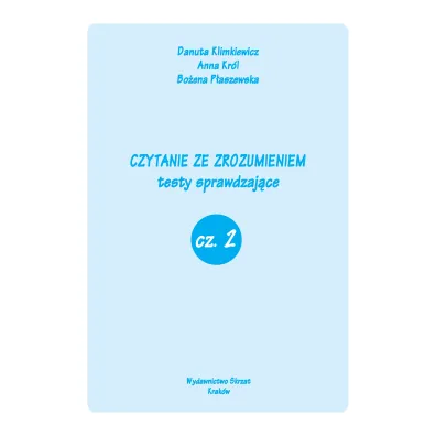 Czytanie ze zrozumieniem. Testy sprawdzaj�ce. Cz�� 2