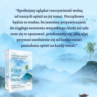 �ycie, kt�rego pragniesz. Sztuka i nauka si�gania po szcz�cie