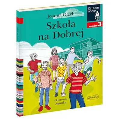 Szko�a na Dobrej. Czytam sobie. Poziom 3