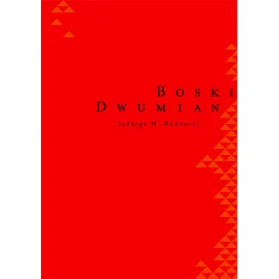 Boski dwumian - Jadwiga M. Rodowicz