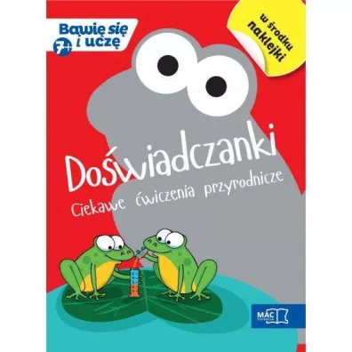 Do�wiadczanki ciekawe �wiczenia przyrodnicze bawi� si� i ucz� - Barbara Mazur, Beata Soko�owska, Magdalena  Bagi�ska