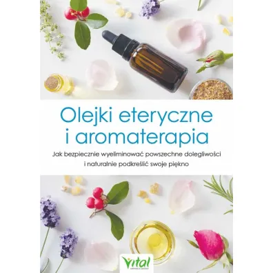 Olejki eteryczne i aromaterapia - Althea Press