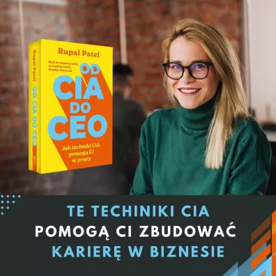 od CIA do CEO. Jak techniki CIA pomog� ci w pracy