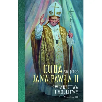 Cuda �wi�tego Jana Paw�a II - Katarzyna Stok�osa