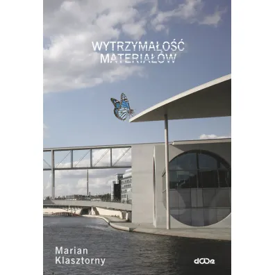 Wytrzyma�o�� materia��w dla mechanik�w - Marian Klasztorny