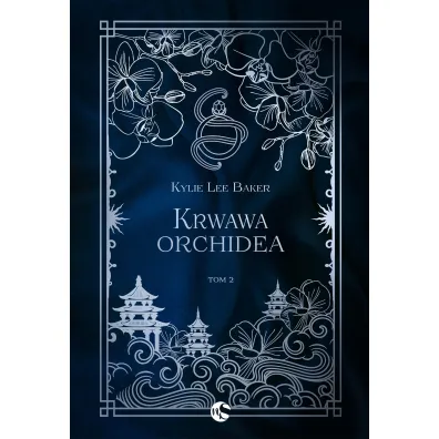 Krwawa Orchidea. Szkar�atna alchemiczka. Tom 2 - Kylie Lee  Baker