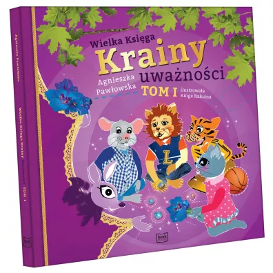 Wielka Ksiga Krainy uwanoci. Tom 1 - Agnieszka Pawowska