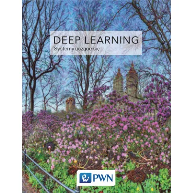 Deep Learning. Systemy ucz�ce si� - Aaron Courville, Ian Goodfellow, Yoshua Bengio
