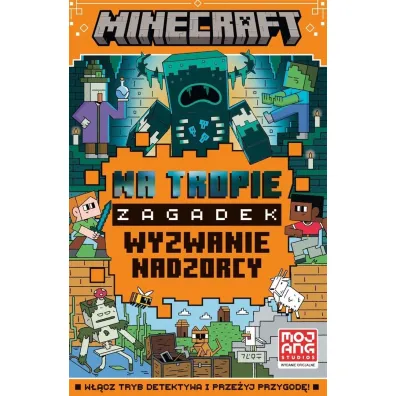 Minecraft. Na tropie zagadek. Wyzwanie nadzorcy