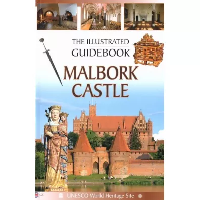 Przewodnik ilustrowany Zamek Malbork w.angielska - Piotr Jaworek, Mariusz Mierzwi�ski