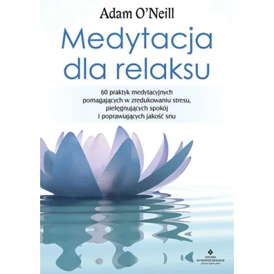Medytacja dla relaksu - Adam  O`Neill