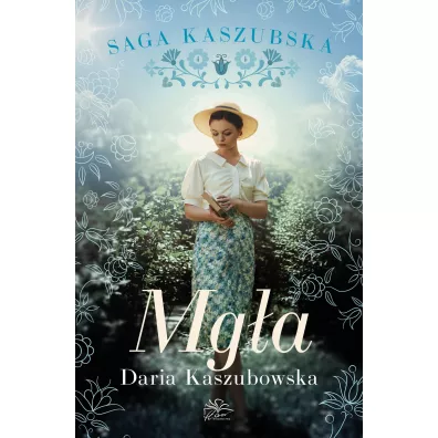 Mga. Saga kaszubska. Tom 6 - Daria Kaszubowska