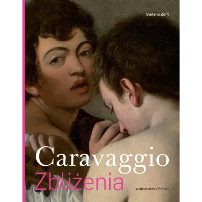 Caravaggio Zbli�enia - Zuffi Stefano, �ukasz  Szulim
