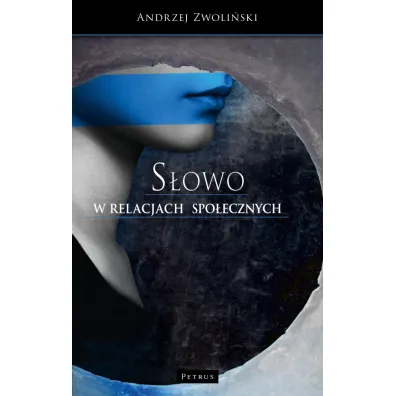 S�OWO w relacjach spo�ecznych - Andrzej Zwoli�ski