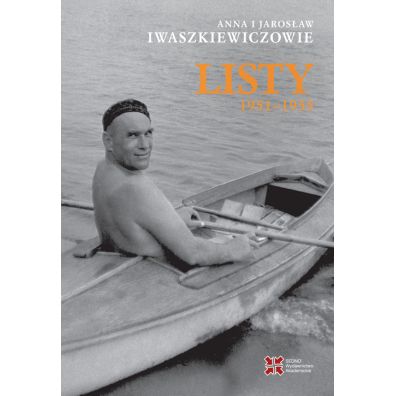 Anna i Jarosaw Iwaszkiewiczowie: Listy 1951-1955
