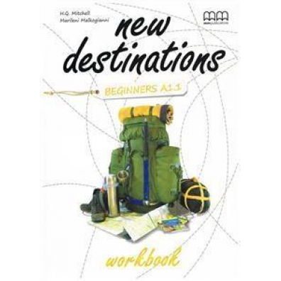 New Destinations Beginners A1.1 WB MM PUBLICATIONS