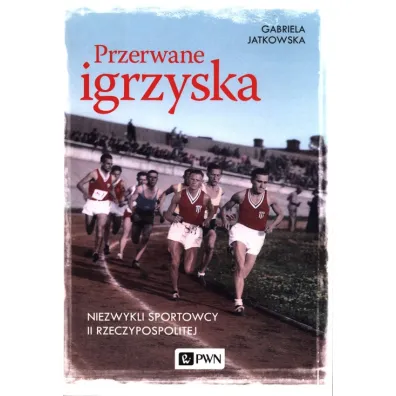 Przerwane igrzyska - Gabriela Jatkowska