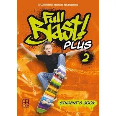 Full Blast! Plus 2. Student's Book - H. Q. Mitchell, Marileni Malkogianni
